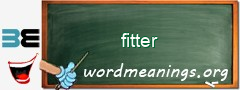 WordMeaning blackboard for fitter